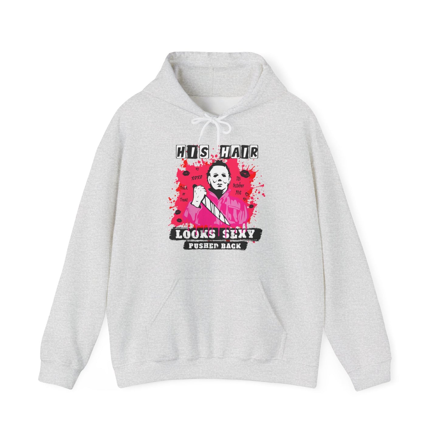 His Hair Looks Sexy Pushed Back Hoodie