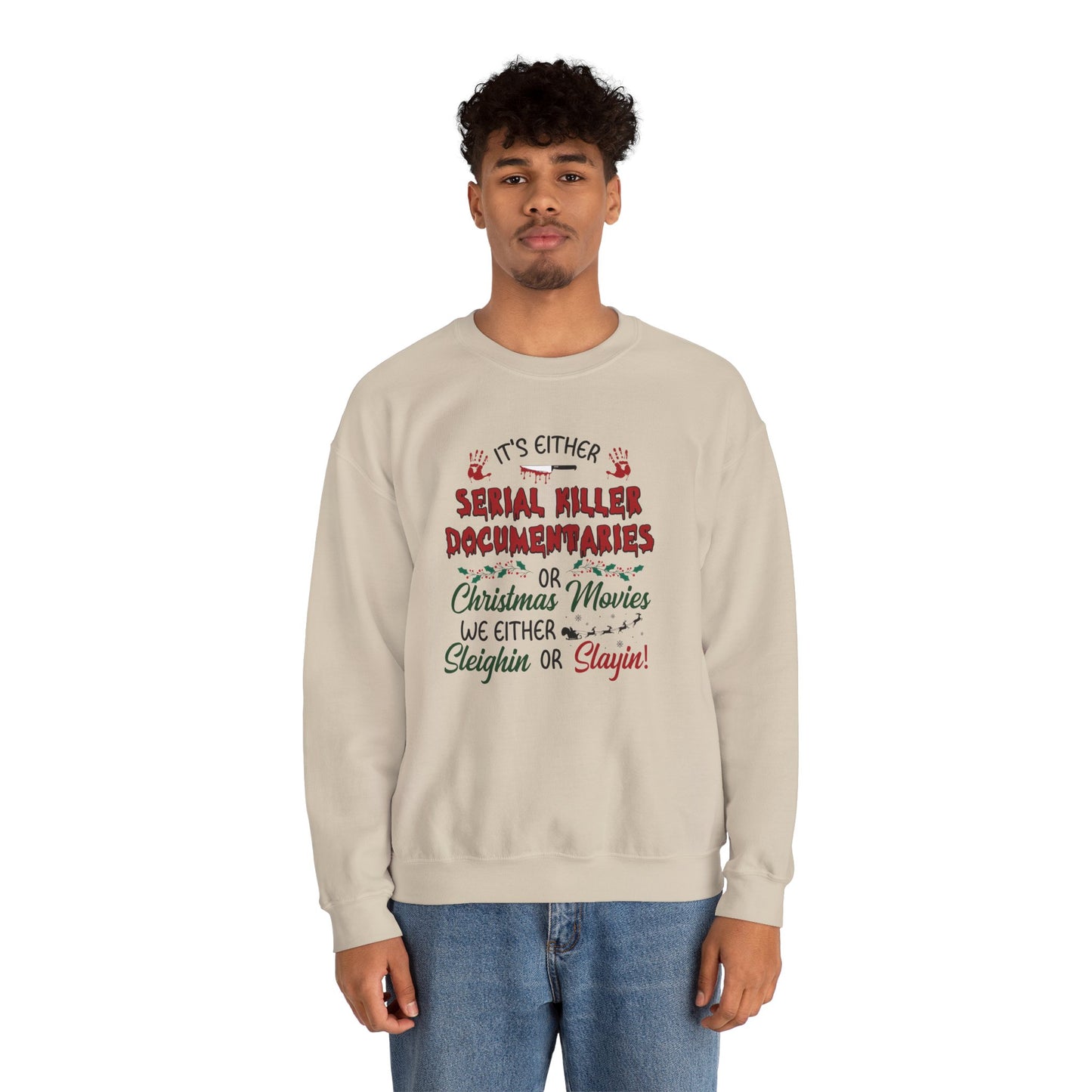 Sleighin' or Slayin' Pullover