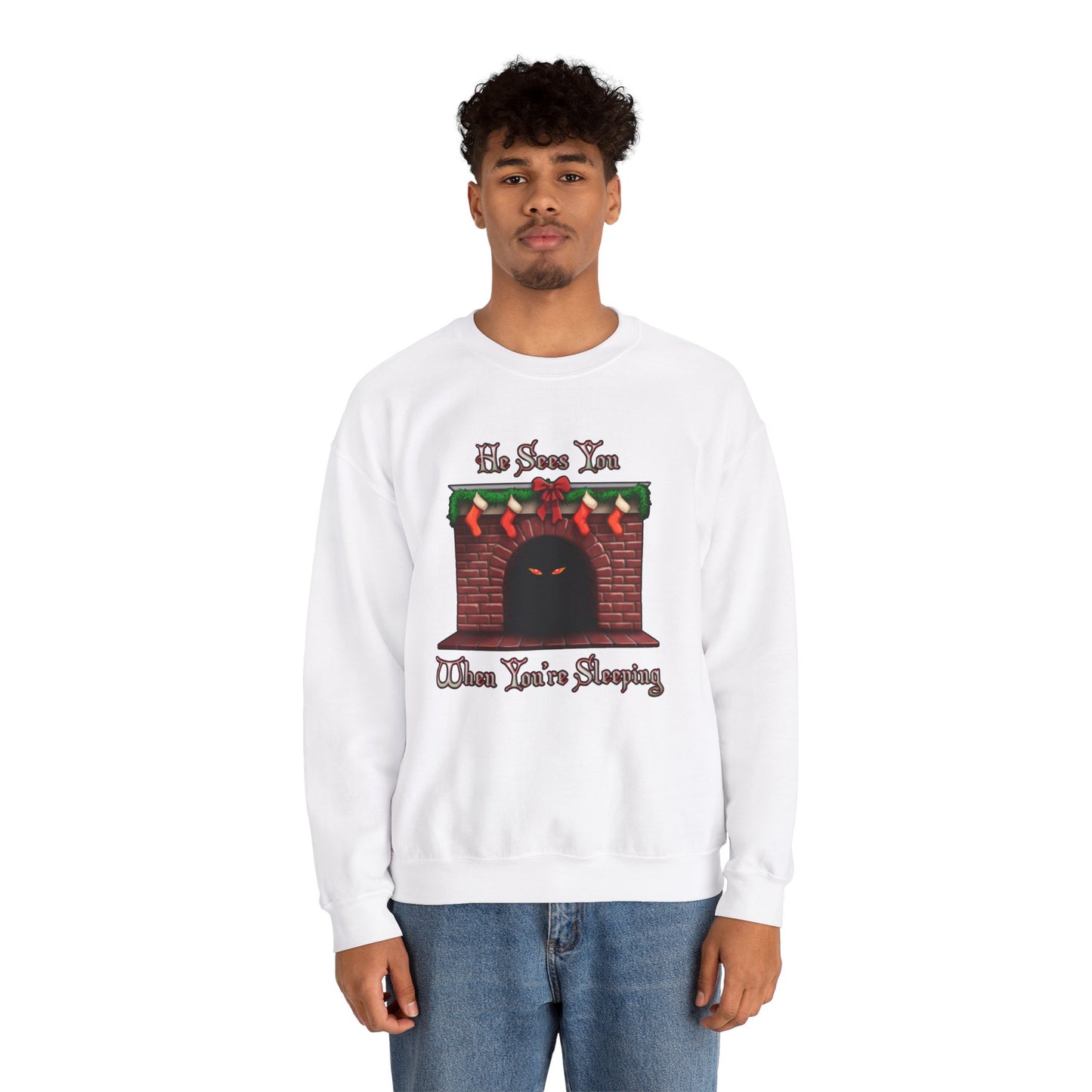 He Sees You When You're Sleeping Sweatshirt