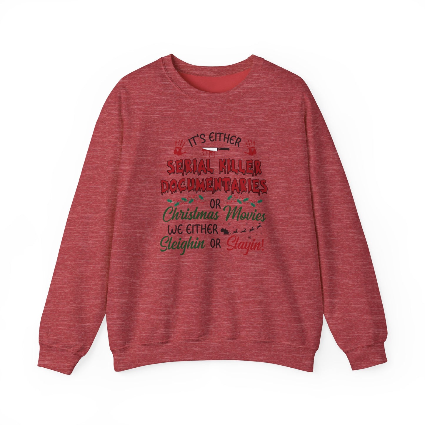 Sleighin' or Slayin' Pullover