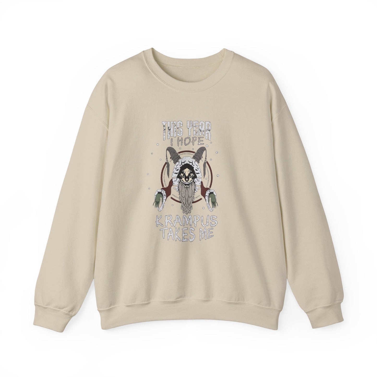 Krampus Takes Me Sweatshirt