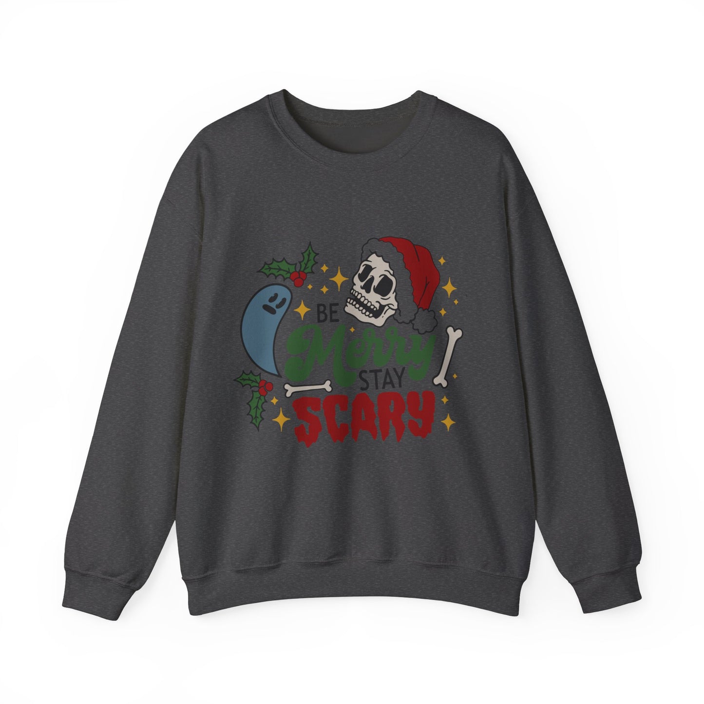 Be Merry, Stay Scary Sweatshirt