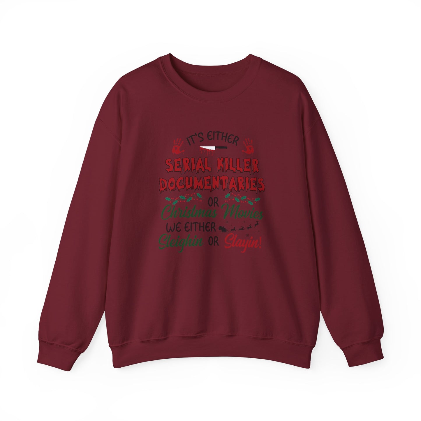 Sleighin' or Slayin' Pullover