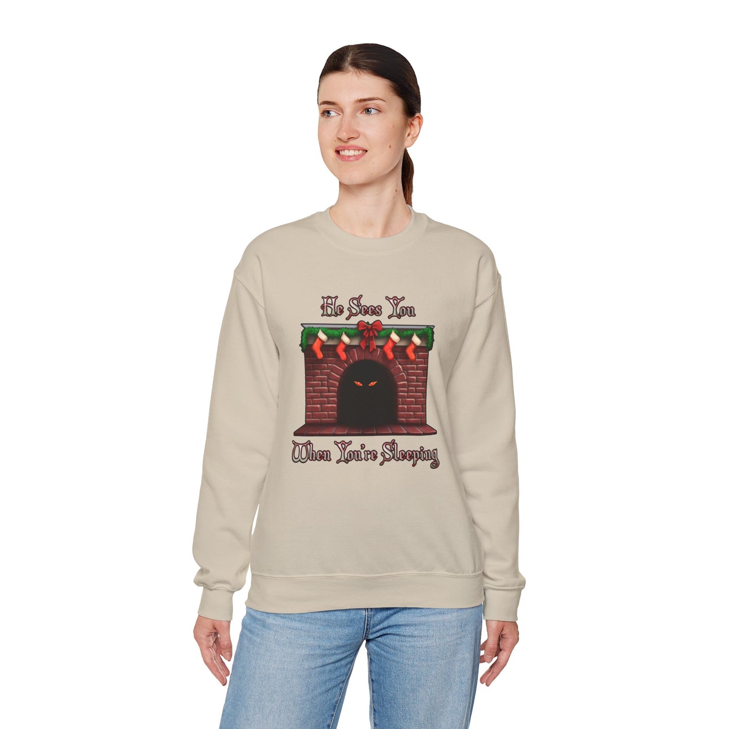 He Sees You When You're Sleeping Sweatshirt