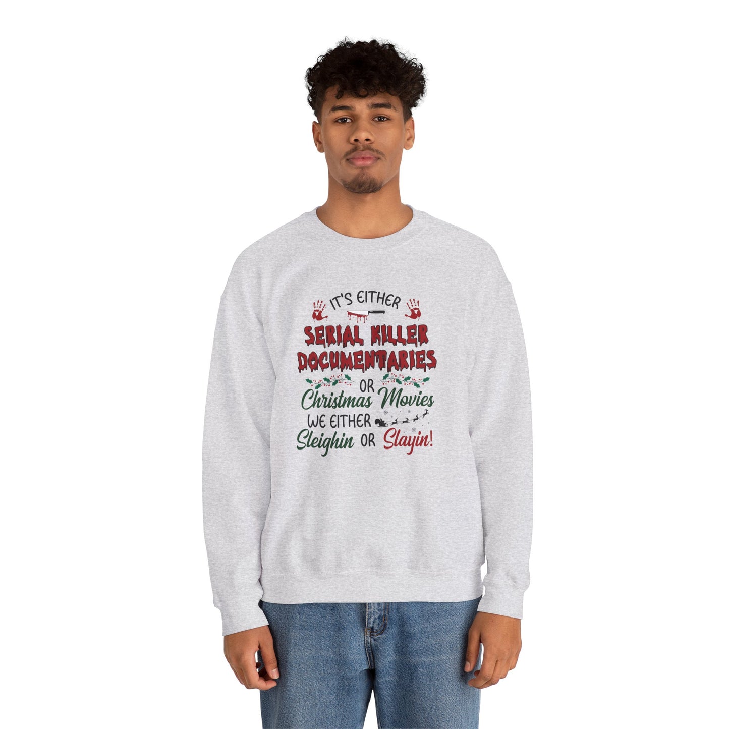 Sleighin' or Slayin' Pullover