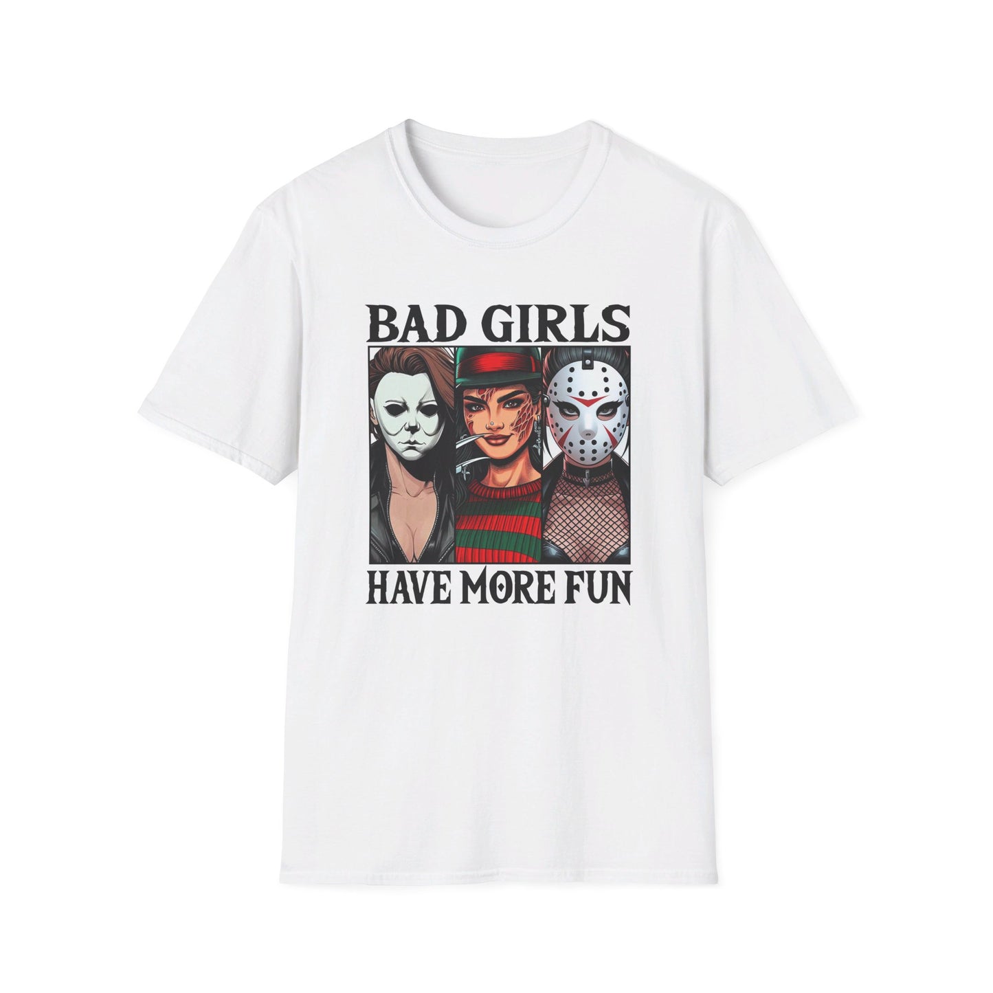 Bad Girls Have More Fun - Slasher Squad Tee