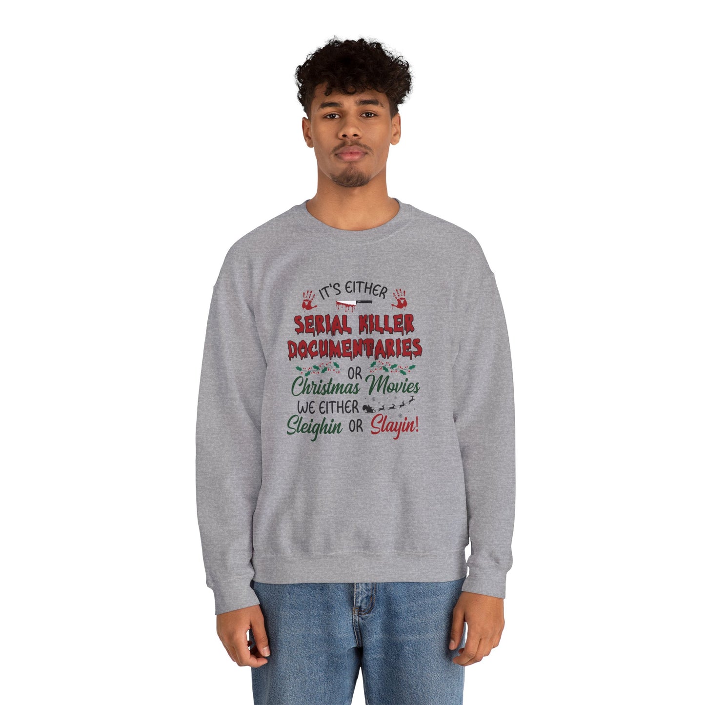 Sleighin' or Slayin' Pullover