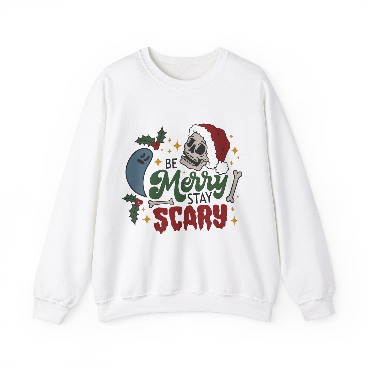 Be Merry, Stay Scary Sweatshirt