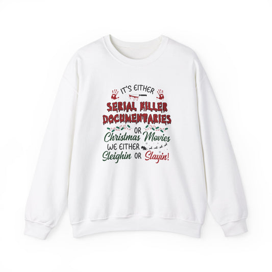 Sleighin' or Slayin' Pullover