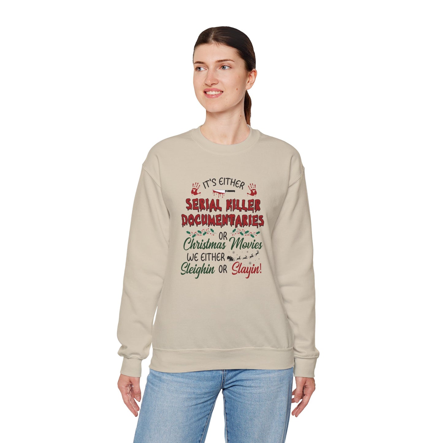 Sleighin' or Slayin' Pullover