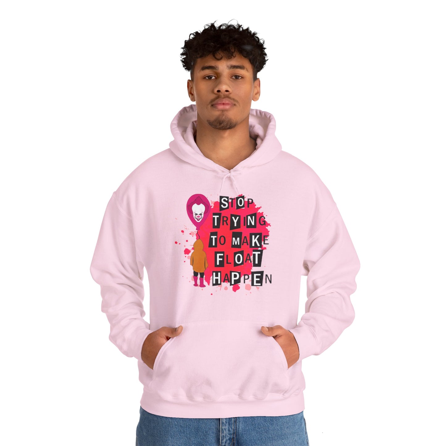 Stop Making Float Happen Hoodie