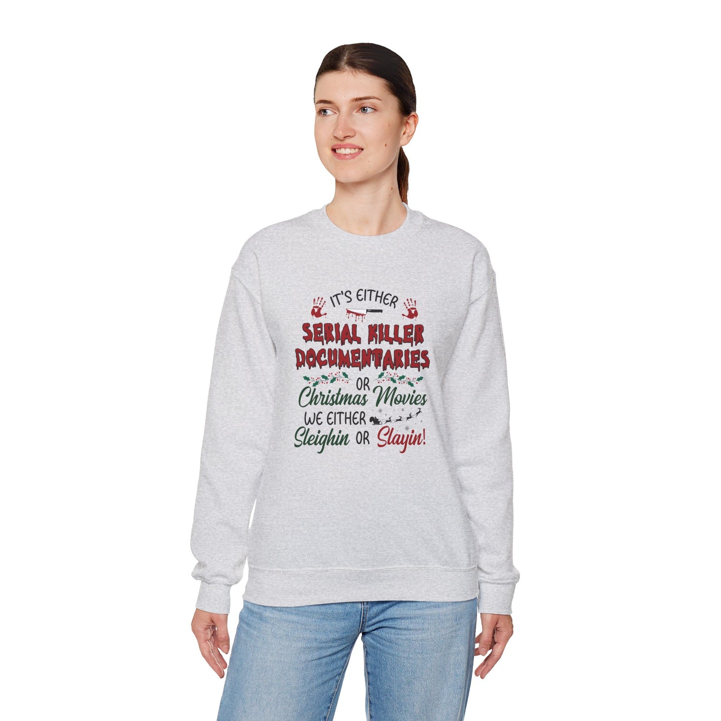 Sleighin' or Slayin' Pullover