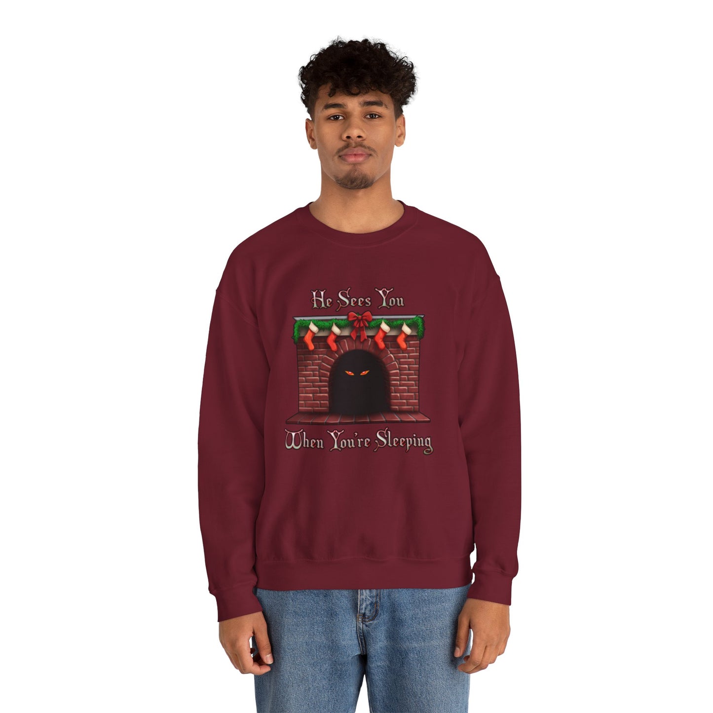 He Sees You When You're Sleeping Sweatshirt