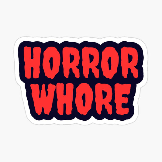 Horror Whore Sticker